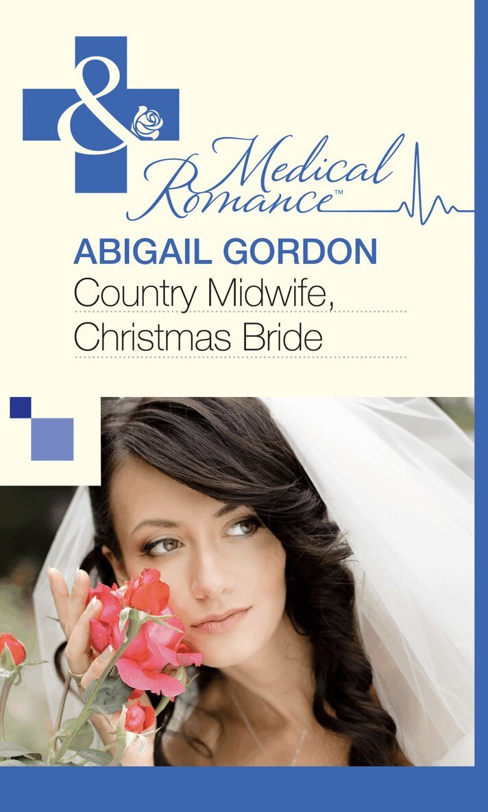 Abigail Gordon - Country Midwife, Christmas Bride, E-bok