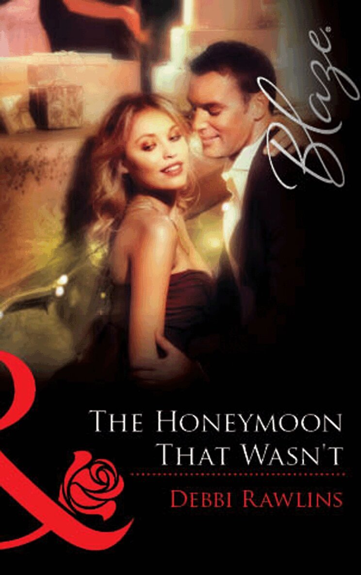 Debbi Rawlins - Honeymoon That Wasn't, E-bok