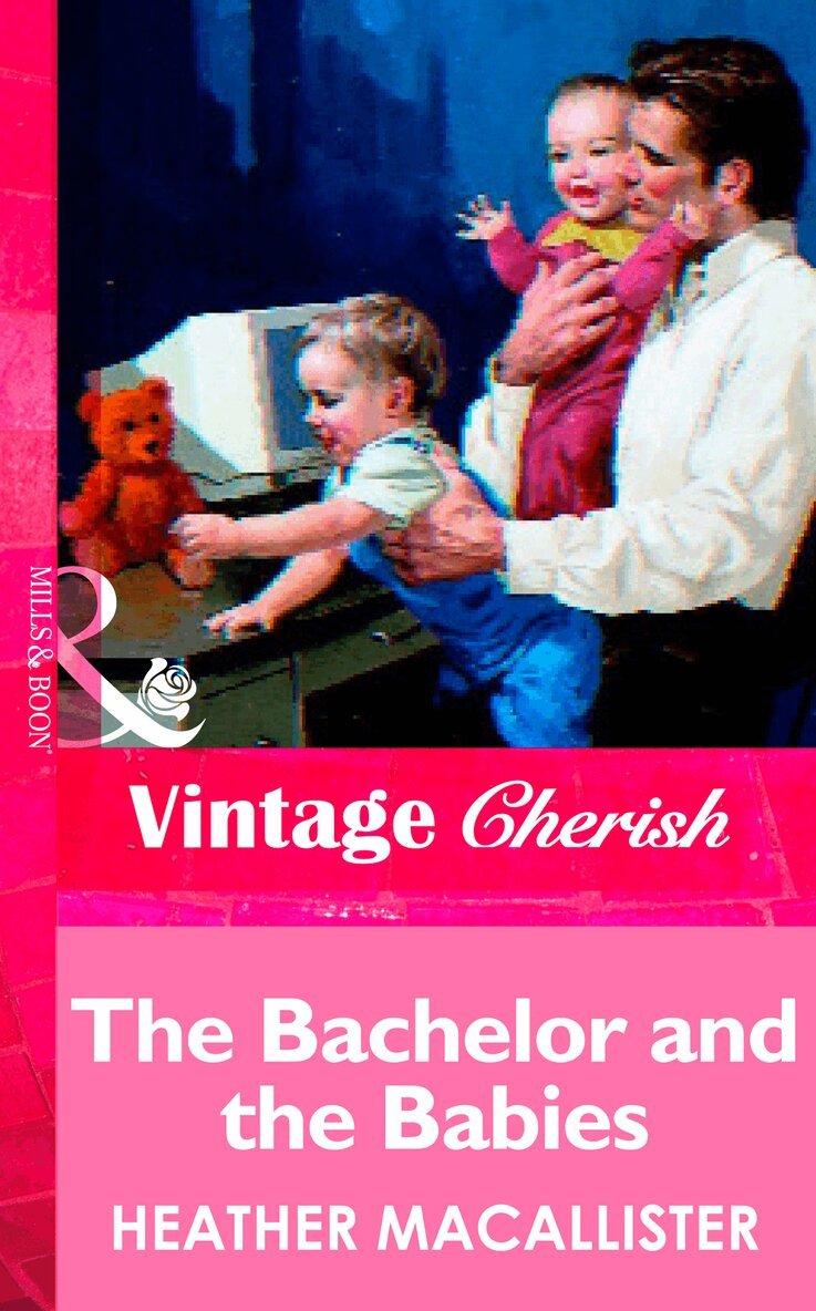 Heather MacAllister - Bachelor and the Babies, E-bok