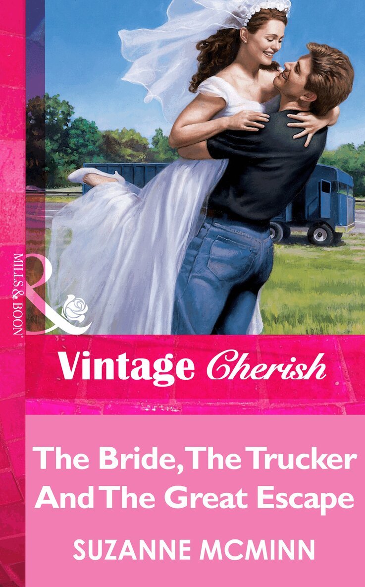 Suzanne McMinn - Bride, The Trucker And The Great Escape, E-bok