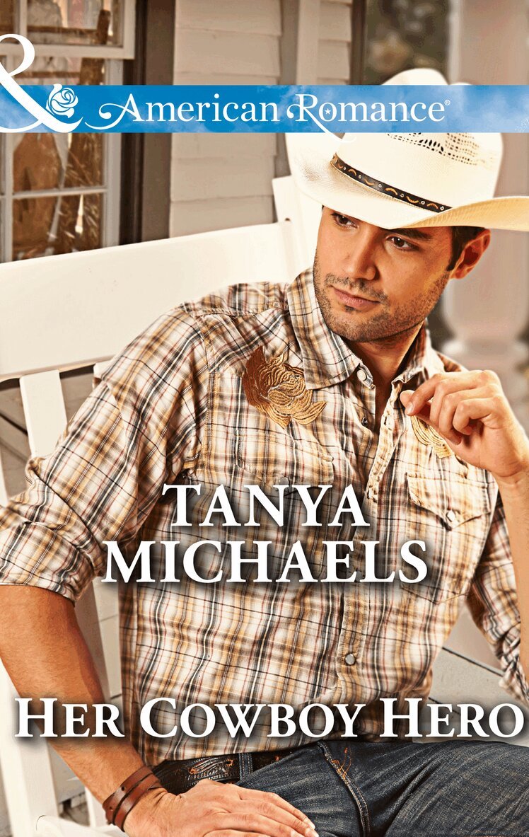 Tanya Michaels - Her Cowboy Hero, E-bok