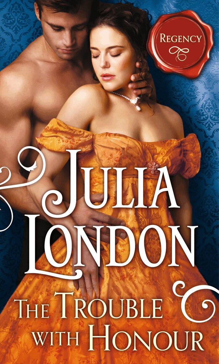 Julia London - Trouble with Honour, E-bok