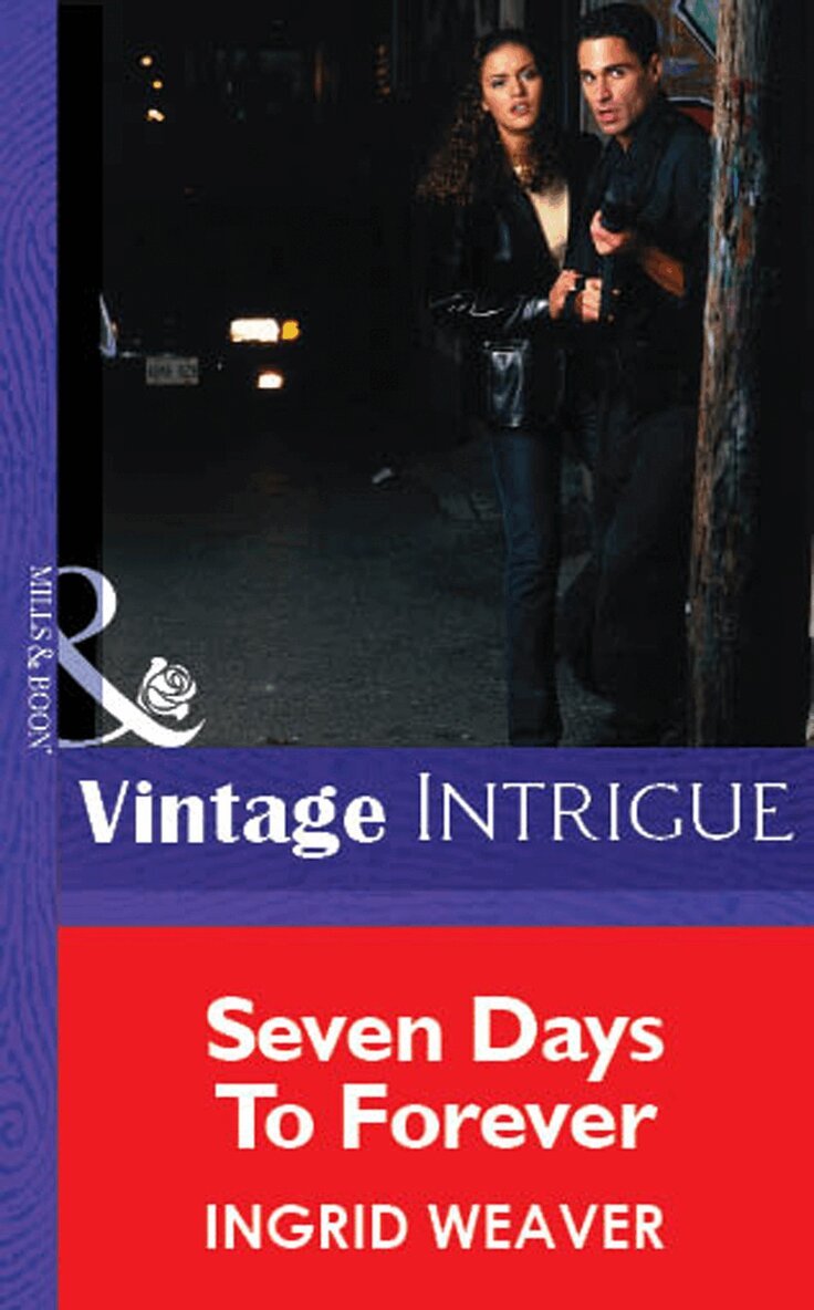 Ingrid Weaver - Seven Days To Forever, E-bok