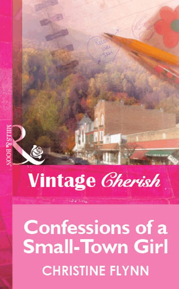 Christine Flynn - Confessions of a Small-Town Girl, E-bok