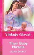 Their Baby Miracle (Mills & Boon Vintage Cherish)