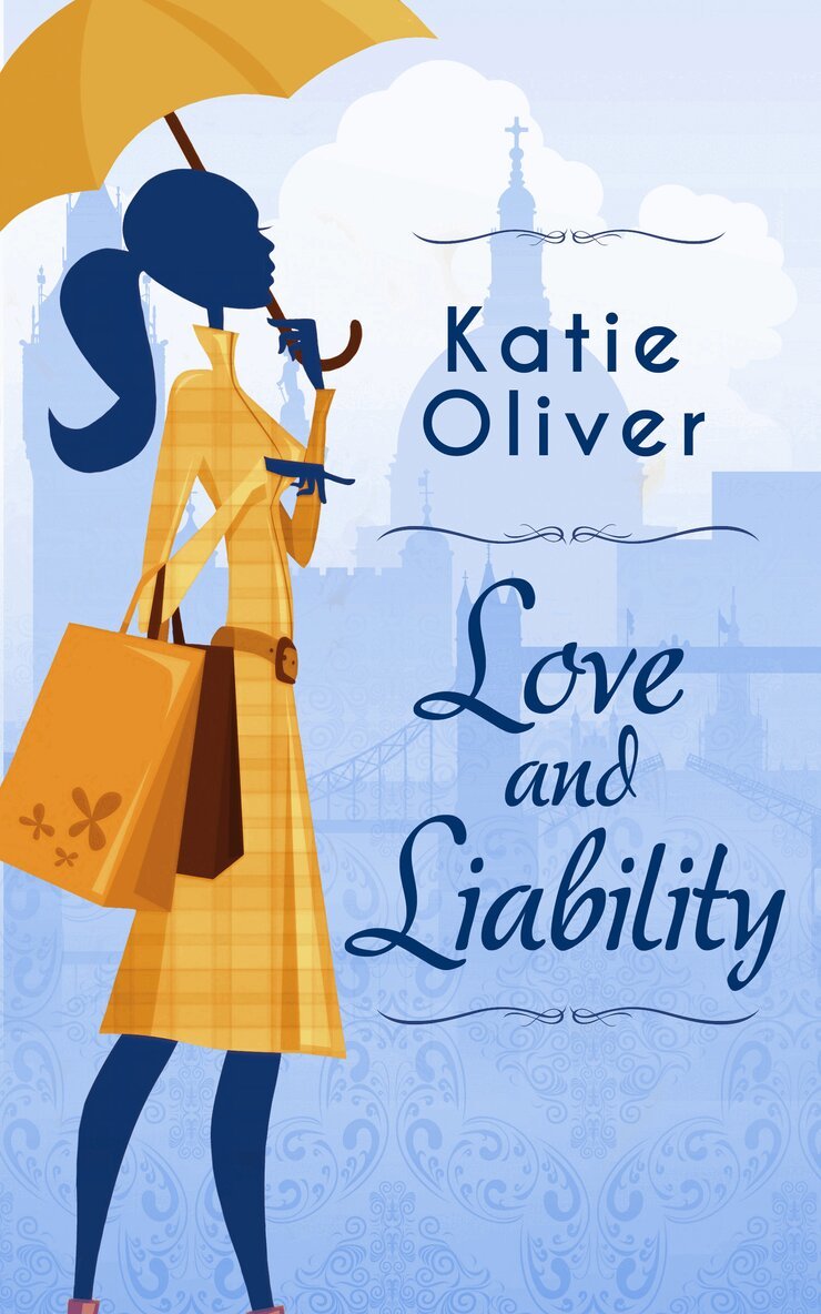 Katie Oliver - Love And Liability, E-bok