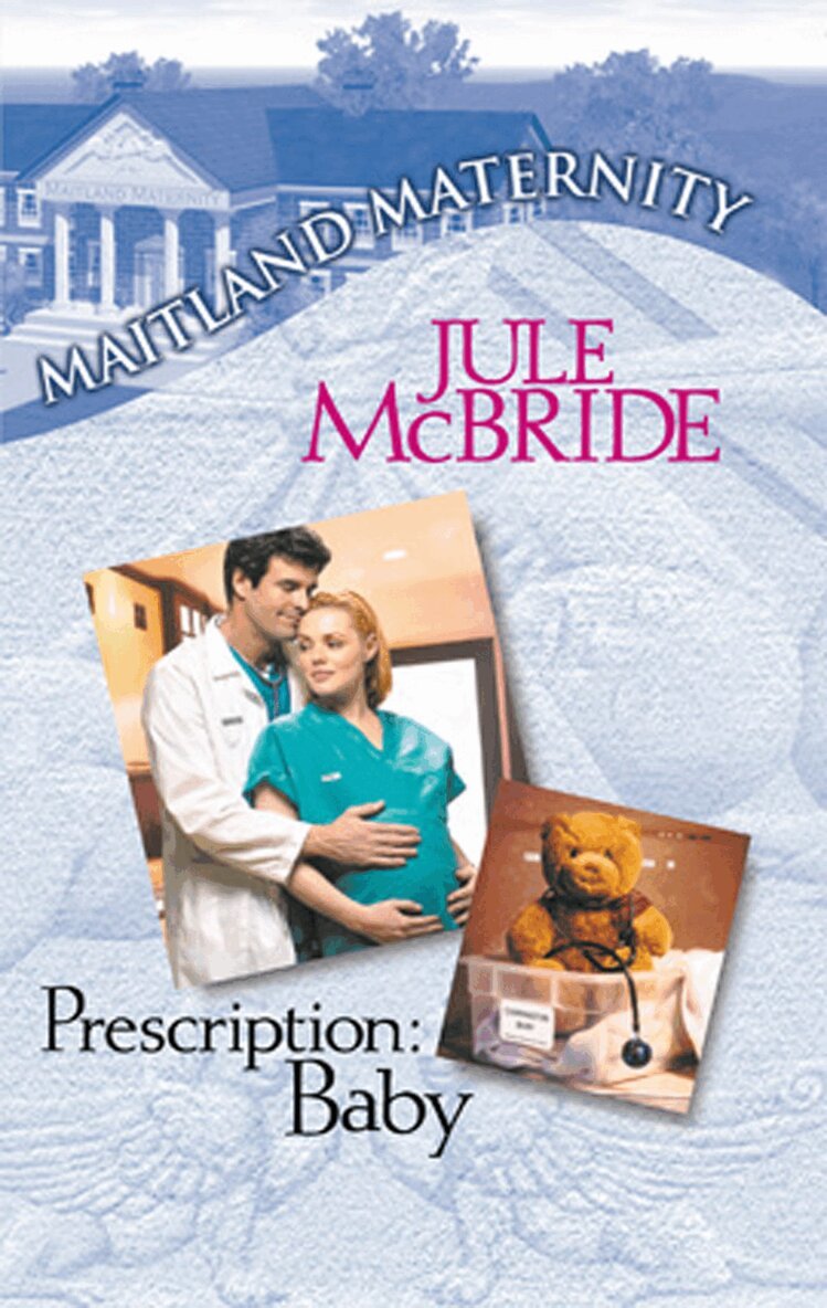Jule McBride - Prescription: Baby, E-bok