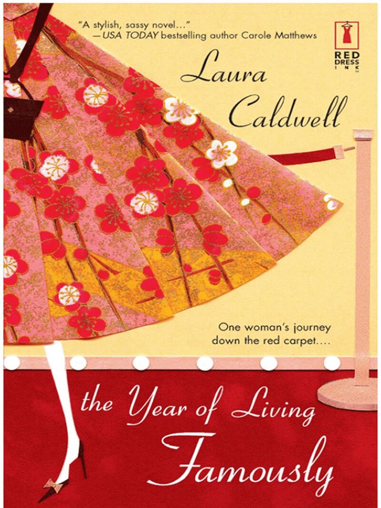 Laura Caldwell - Year Of Living Famously, E-bok