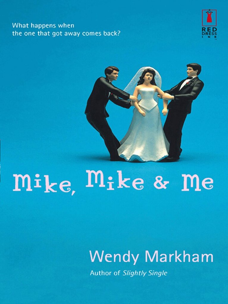 Wendy Markham - Mike, Mike and Me, E-bok