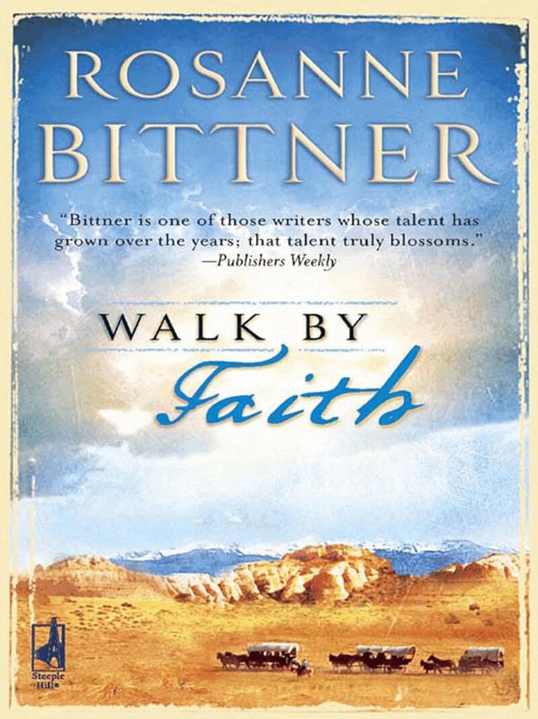 Rosanne Bittner - Walk By Faith, E-bok