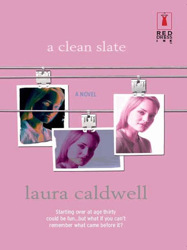 Laura Caldwell - Clean Slate, E-bok