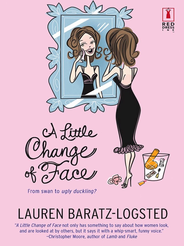 Lauren Baratz-Logsted - Little Change of Face, E-bok