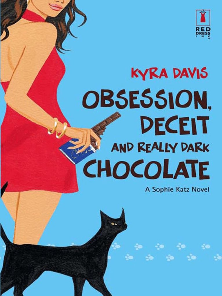 Kyra Davis - Obsession, Deceit And Really Dark Chocolate, E-bok