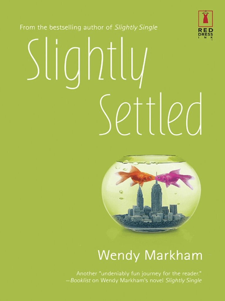 Wendy Markham - Slightly Settled, E-bok