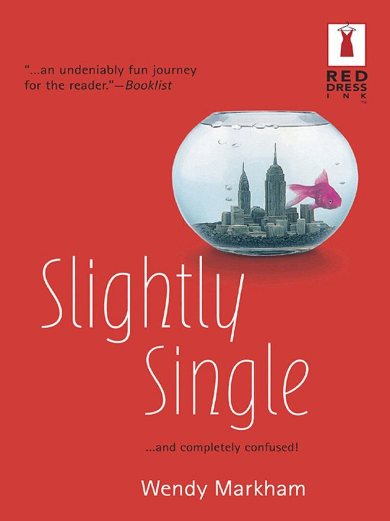 Wendy Markham - Slightly Single, E-bok