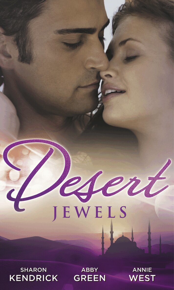 Sharon Kendrick, Abby Green, Annie West - Desert Jewels, E-bok