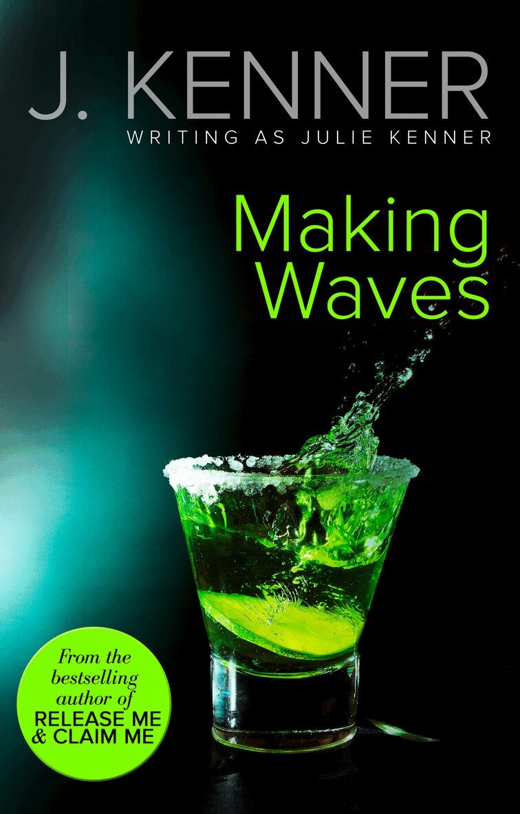 Julie Kenner - Making Waves, E-bok