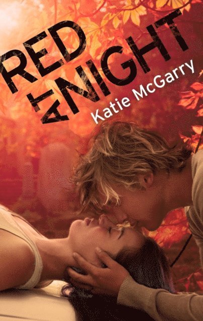 Katie McGarry - Red At Night, E-bok
