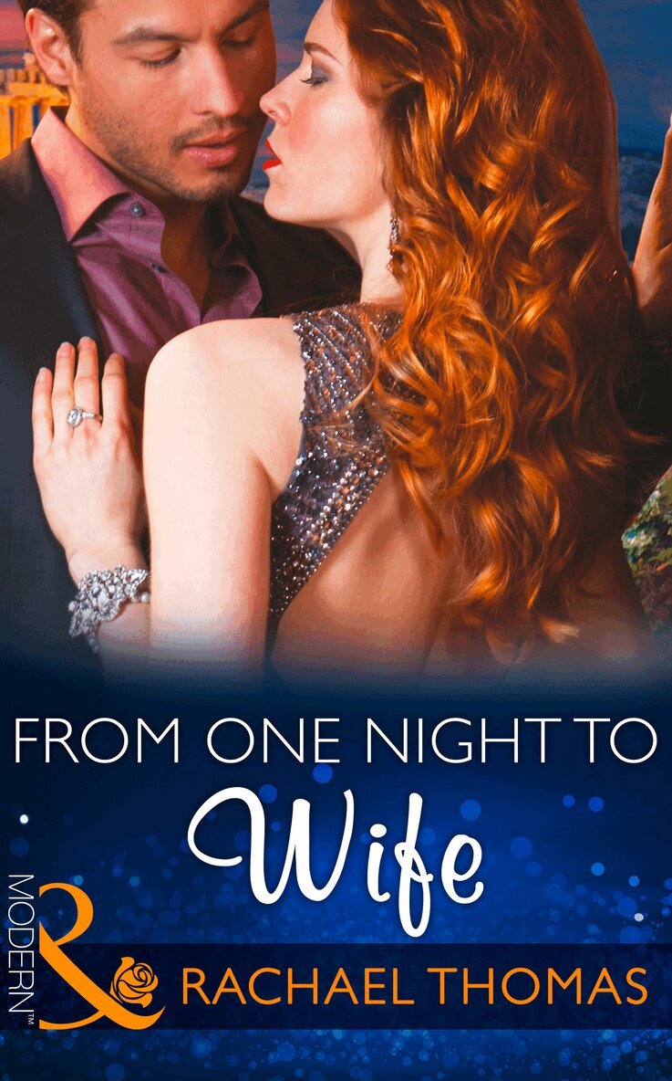 Rachael Thomas - From One Night to Wife, E-bok