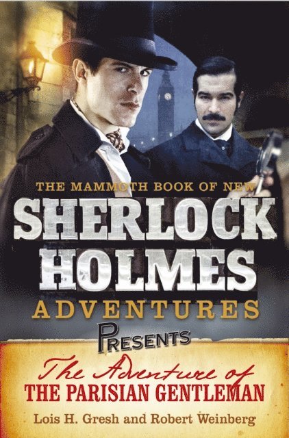 Lois H. Gresh - Mammoth Books presents The Adventure of the Parisian Gentleman, E-bok