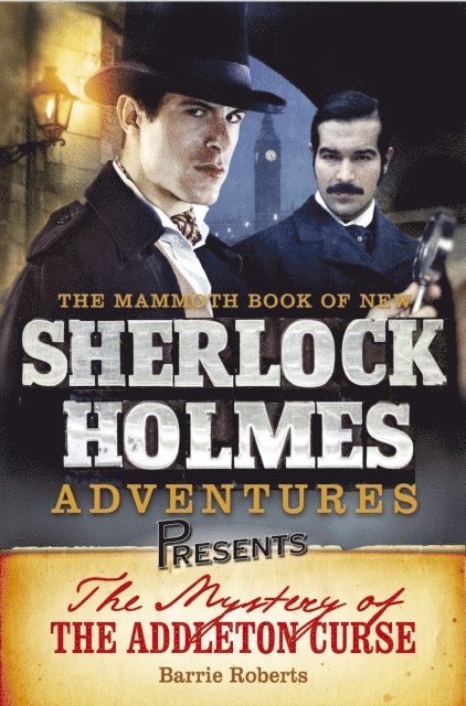 Barrie Roberts - Mammoth Books presents The Mystery of the Addleton Curse, E-bok