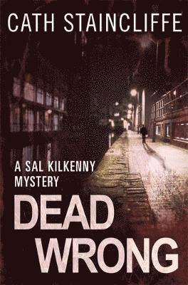 Cath Staincliffe - Dead Wrong, Häftad