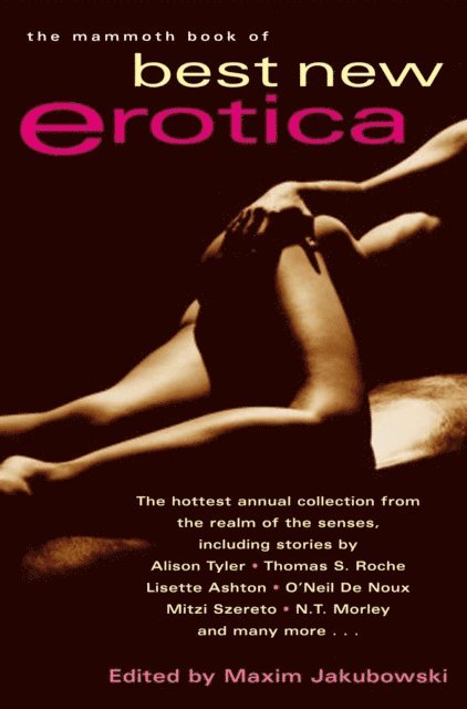 Maxim Jakubowski - Mammoth Book of Best New Erotica: Volume 5, E-bok