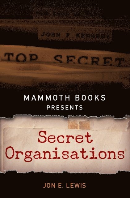 Jon E. Lewis - Mammoth Books presents Secret Organisations, E-bok