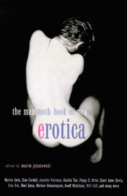 Maxim Jakubowski - Mammoth Book of New Erotica, E-bok