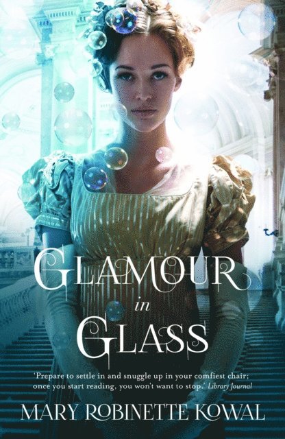 Mary Robinette Kowal - Glamour in Glass, E-bok