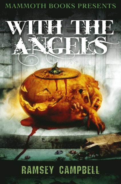 Ramsey Campbell - Mammoth Books presents With the Angels, E-bok