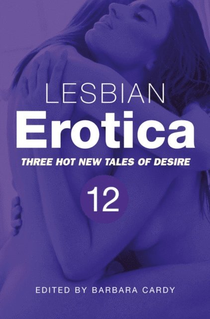 Barbara Cardy - Lesbian Erotica, Volume 12, E-bok