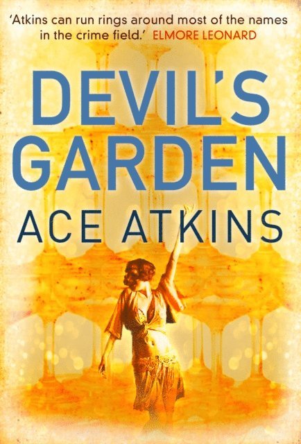 Ace Atkins - Devil's Garden, E-bok