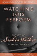 Mammoth Book of Erotica Presents - The Best of Saskia Walker