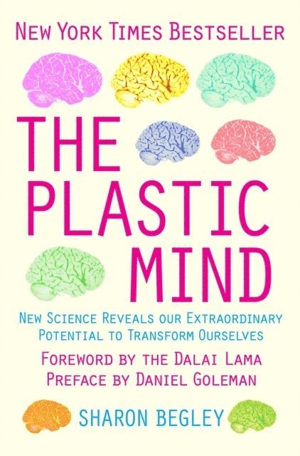 Sharon Begley - Plastic Mind, E-bok
