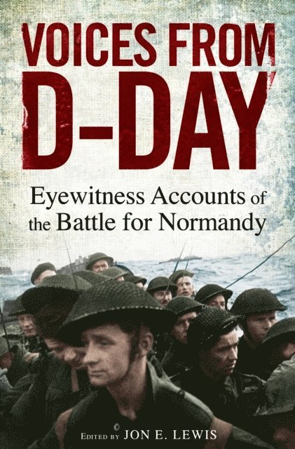 Jon E. Lewis, Jon E. Lewis - Voices from D-Day, E-bok