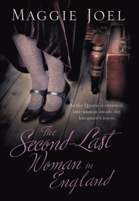 Maggie Joel - Second-Last Woman in England, E-bok