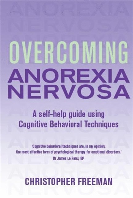 Christopher Freeman - Overcoming Anorexia Nervosa, E-bok