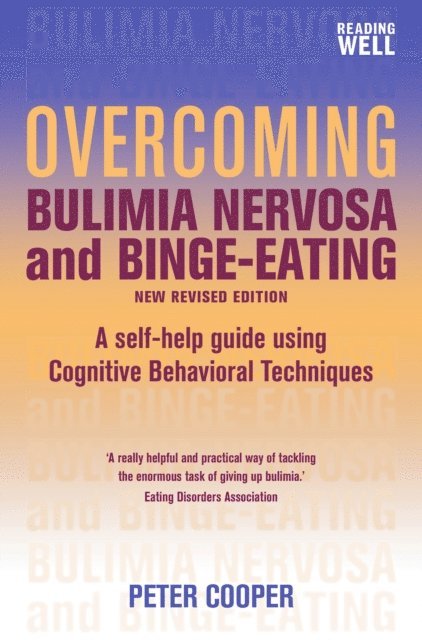 Peter Cooper - Overcoming Bulimia Nervosa and Binge Eating 3rd Edition, E-bok