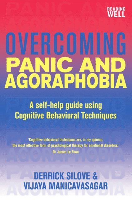 Vijaya Manicavasagar, Derrick Silove - Overcoming Panic and Agoraphobia, E-bok