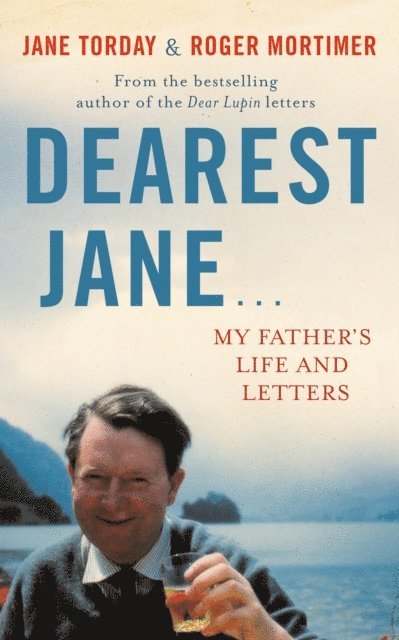 Roger Mortimer, Jane Torday - Dearest Jane..., E-bok