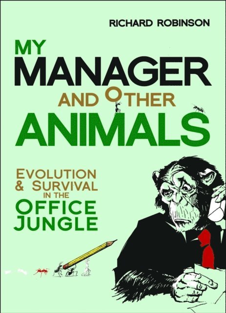 Richard Robinson - My Manager and Other Animals, E-bok