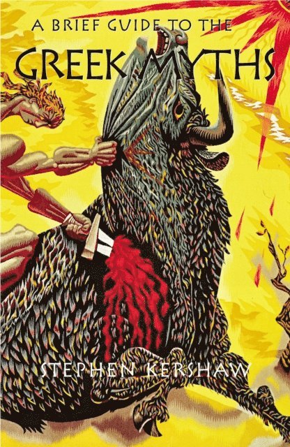 Stephen P. Kershaw - Brief Guide to the Greek Myths, E-bok