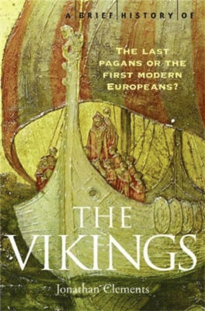 Jonathan Clements - Brief History of the Vikings, E-bok