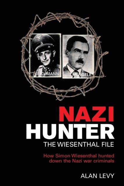 Alan Levy - Nazi Hunter, E-bok