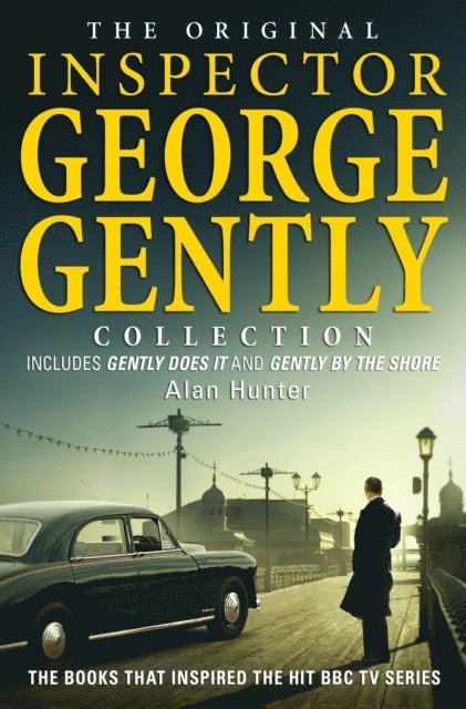 Alan Hunter - Original Inspector George Gently Collection, E-bok