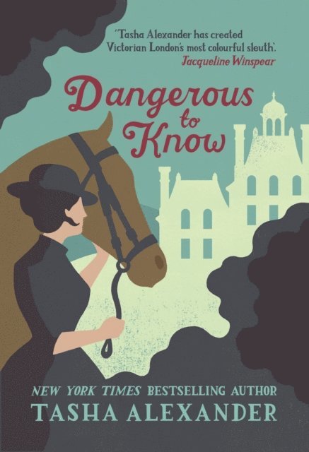 Tasha Alexander - Dangerous to Know, E-bok