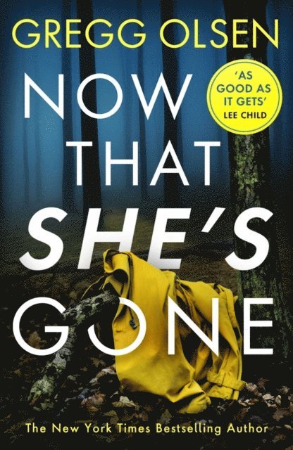 Gregg Olsen - Now That She's Gone, E-bok