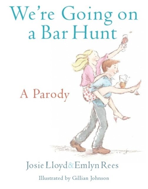 Josie Lloyd, Emlyn Rees - We're Going On A Bar Hunt, E-bok