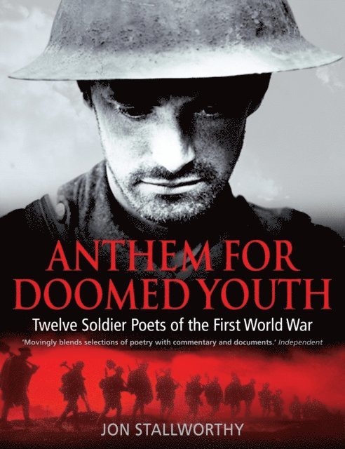 Jon Stallworthy - Anthem for Doomed Youth, E-bok